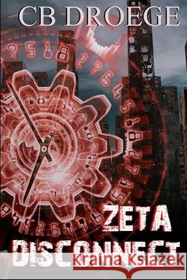 Zeta Disconnect Cb Droege 9780692441305