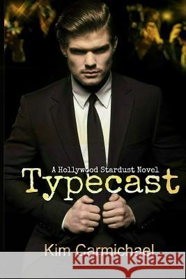 Typecast Kim Carmichael 9780692441886 Irksome Rebel Romance