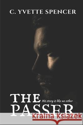 The Passer C. Yvette Spencer 9780692443910 C. Yvette Spencer