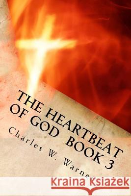The Heartbeat of God Book 3: 
