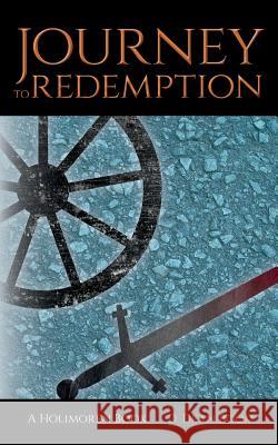 Journey To Redemption Boom, D. Dean 9780692448557 Mostly Normal Publishing