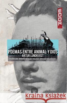 Poemas entre Animal y Dios Mascaro, Roberto 9780692448595 Editorial del Gabo
