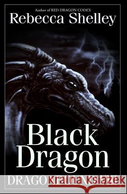 Dragonbound VIII: Black Dragon Rebecca Shelley 9780692450673