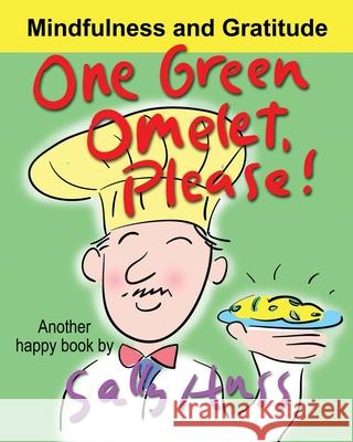 One Green Omelet, Please! Sally Huss 9780692452028 Huss Publishing