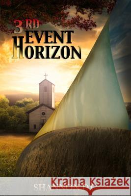 3rd Event Horizon: Part 1 - For this Cause C, Shannon D. 9780692453254 Sdc Publishing Inc