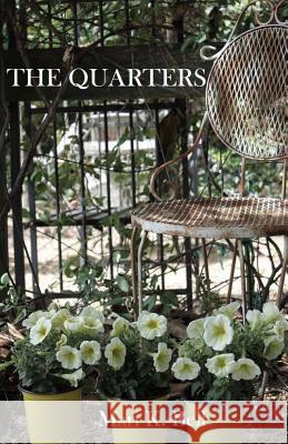 The Quarters Mari Bell 9780692453445 A-Jule