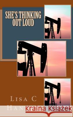 She's Thinking Out Loud Lisa C. Hannon 9780692457702 Lch Media