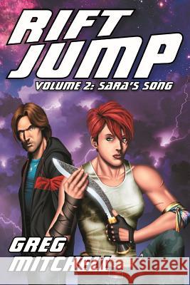 Rift Jump II: Sara's Song Greg Mitchell 9780692461808