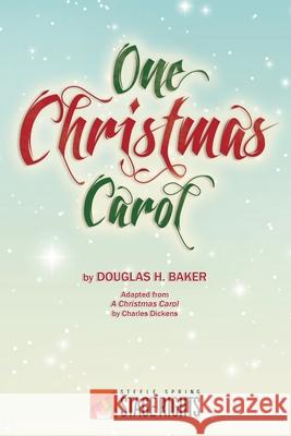 One Christmas Carol Douglas H. Baker 9780692462478