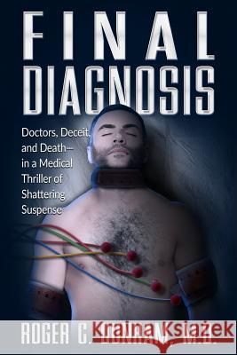 Final Diagnosis Dr Roger C. Dunham 9780692466964