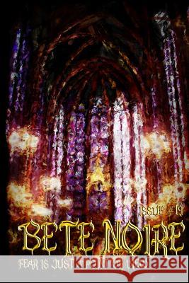 Bete Noire issue #19 Gifford, A. W. 9780692467121 Dark Opus Press