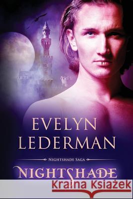 Nightshade: The Nightshade Saga: Book One Evelyn Lederman 9780692471067