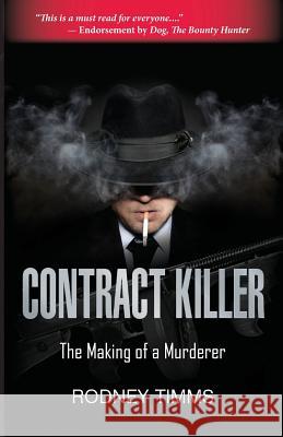 Contract Killer Rodney Timms 9780692474198