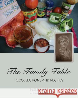 The Family Table: Recollections and Recipes Paula Kaye Eubanks 9780692474884 Missoe Press