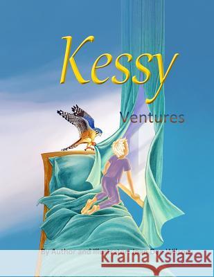 Kessy Ventures Joan Wilson Joan Dee Wilson 9780692476512 Joan Dee Wilson