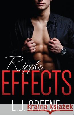 Ripple Effects L. J. Greene 9780692477717 L.J. Greene