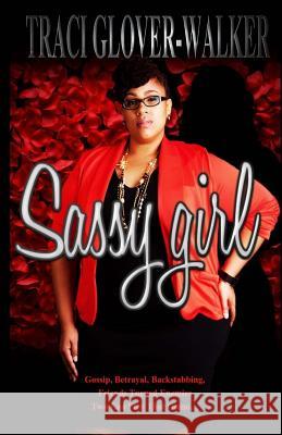 Sassy Girl Traci Glove Chyta a. Curry Amb Brandin 9780692480908