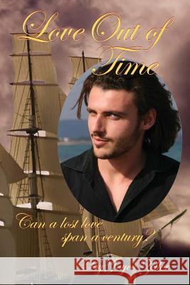 Love Out of Time Joyce Zeller 9780692482490 Joyce Zeller