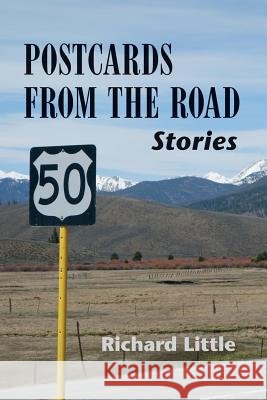 Postcards From the Road Little, Richard 9780692484135 Village Books