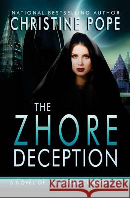 The Zhore Deception Christine Pope 9780692488577 Dark Valentine Press