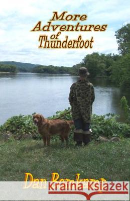 More Adventures of Thunderfoot Dan Bomkamp 9780692490013 Lovstad Publishing