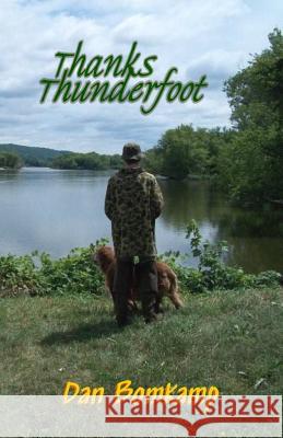 Thanks, Thunderfoot Dan Bomkamp 9780692490037 Lovstad Publishing