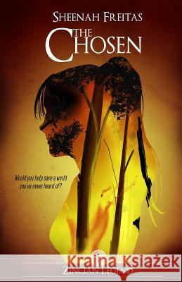 The Chosen Sheenah Freitas 9780692490860 Paper Crane Books