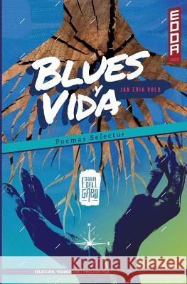 Blues y Vida (Poemas Selectos) Telles, Daniel 9780692491706 Editorial del Gabo