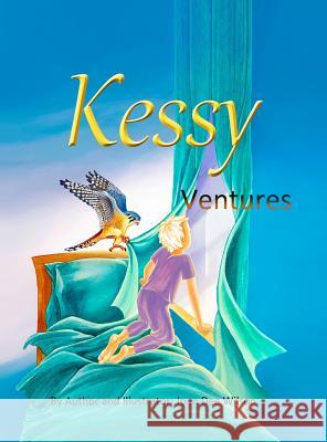 Kessy Ventures Joan Dee Wilson 9780692492567 Joan Dee Wilson