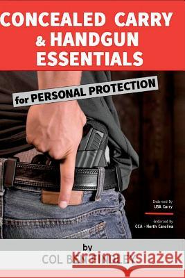 Concealed Carry & Handgun Essentials for Personal Protection Col Ben Findley 9780692493649 Col Benjamin Findley