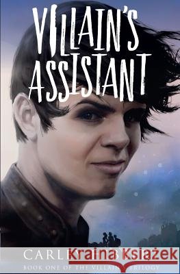 Villain's Assistant Carley Hibbert 9780692496312