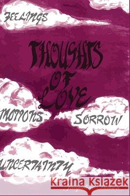 Thoughts Of Love Dodson, Jacqueline 9780692496947