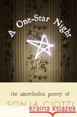 A One-Star Night Sonja Ciotti 9780692497111 City of Oaks Books