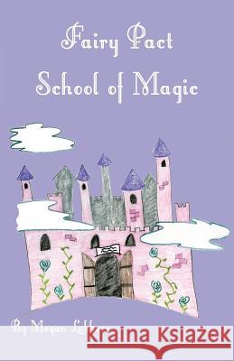 Fairy Pact School of Magic Megan Lubbers 9780692497753