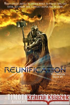 Reunification: Two Worlds #1 Timothy L. Cerepaka Elaina Lee 9780692498293