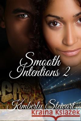 Smooth Intentions2 Kimberly Stewart 9780692504062 Dreamgirl Publishing