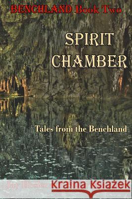 Spirit Chamber: Tales from the Benchland Jay Hosler Peggy Harrison 9780692504635 Benchland Publishing
