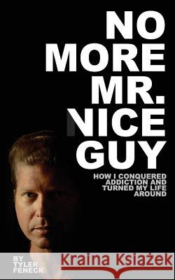 No More Mr. Vice Guy Tyler Feneck 9780692504987 Ocean Breeze Books