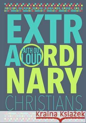 Extraordinary Christians Andy McClung Whitney Brown Jamie Adams 9780692505908