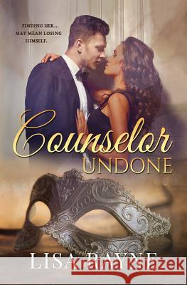 Counselor Undone Lisa Rayne 9780692508138