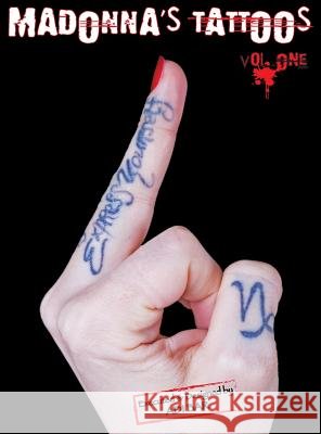 Madonna's Tattoos Book Vol.1: Mtbv1 Adi Bar, Adi Bar, Adi Bar 9780692512098 Adi Bar Ink Inc