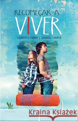 Recomeçar a viver Fabbri, Umberto 9780692515143 Umberto Fabbri