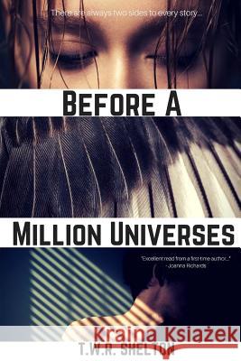 Before a Million Universes T. Wr Shelton 9780692515952 Blue Sirens Books