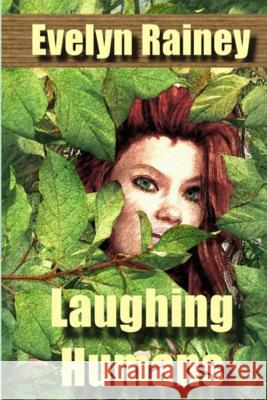 Laughing Humans: a Science Fiction Romance Rainey, Evelyn 9780692518908