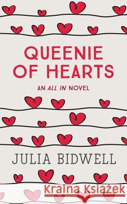 Queenie of Hearts Julia Bidwell 9780692523841