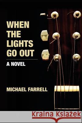 When the Lights Go Out Michael Farrell 9780692524473