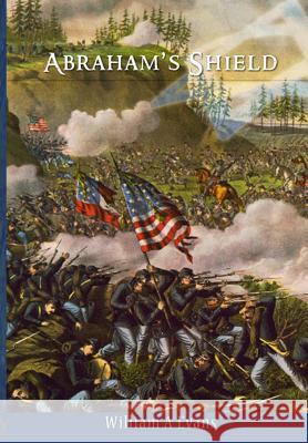 Abraham's Shield: Five Civil War Stories William Evans 9780692529461