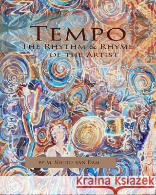 Tempo - The Rhythm and Rhyme of the Artist M. Nicole Va 9780692531426 Artimagination