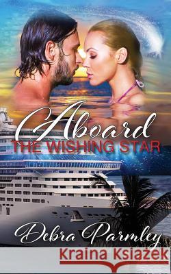 Aboard the Wishing Star Debra Parmley 9780692531600 Belo Dia Publishing