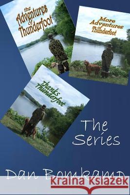 Thunderfoot Series Dan Bomkamp 9780692533284 Lovstad Publishing